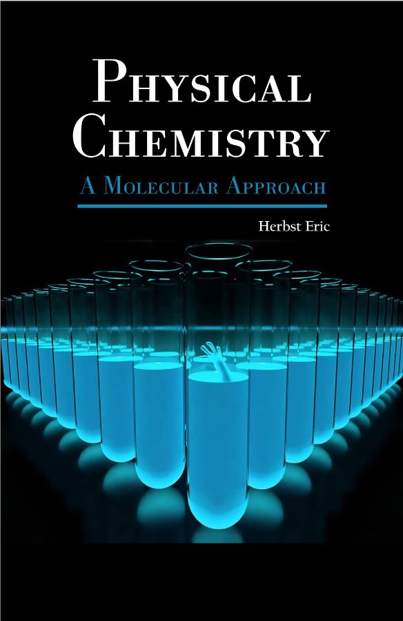 Physical Chemistry : A Molecular Approach