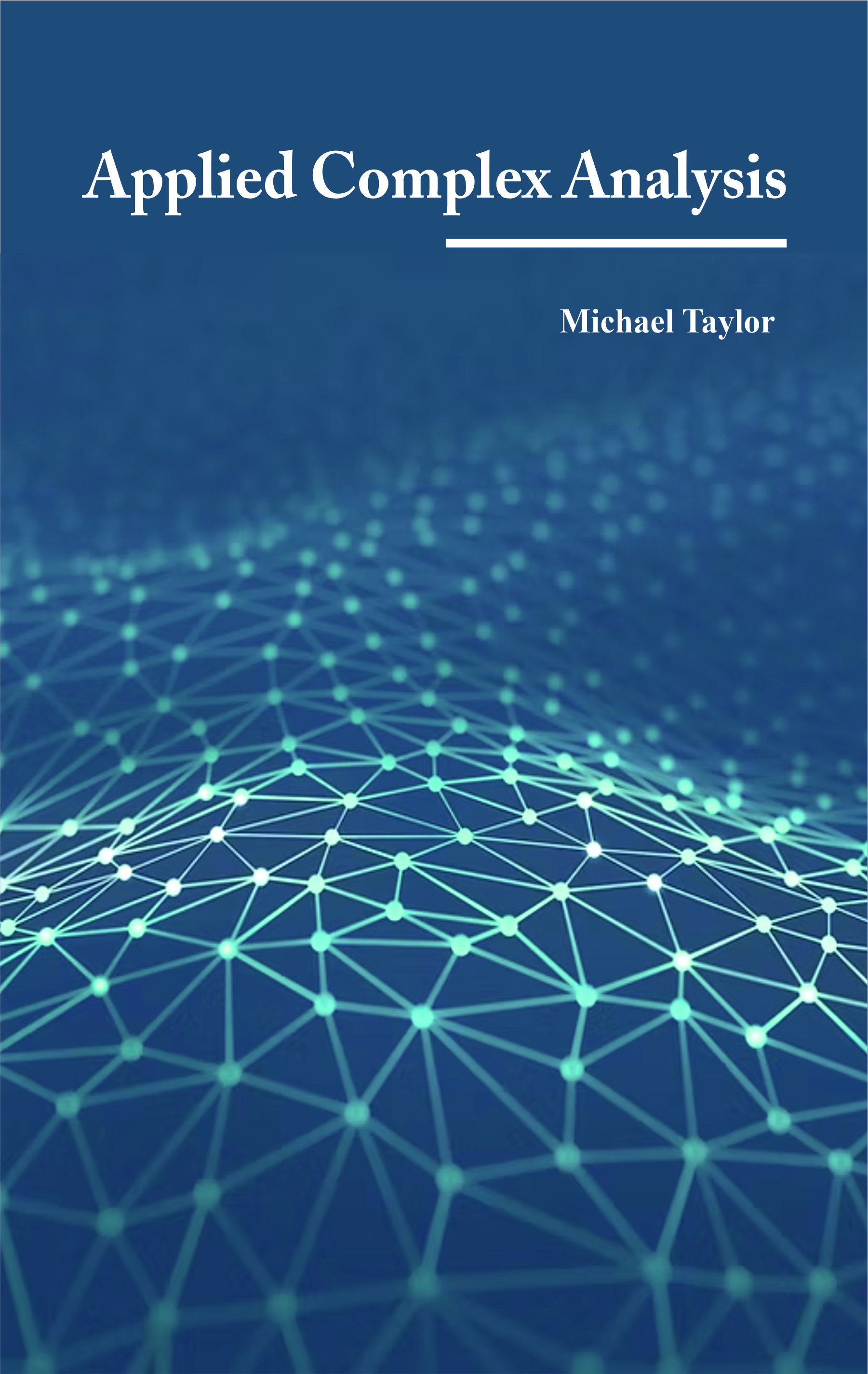 Applied Complex Analysis