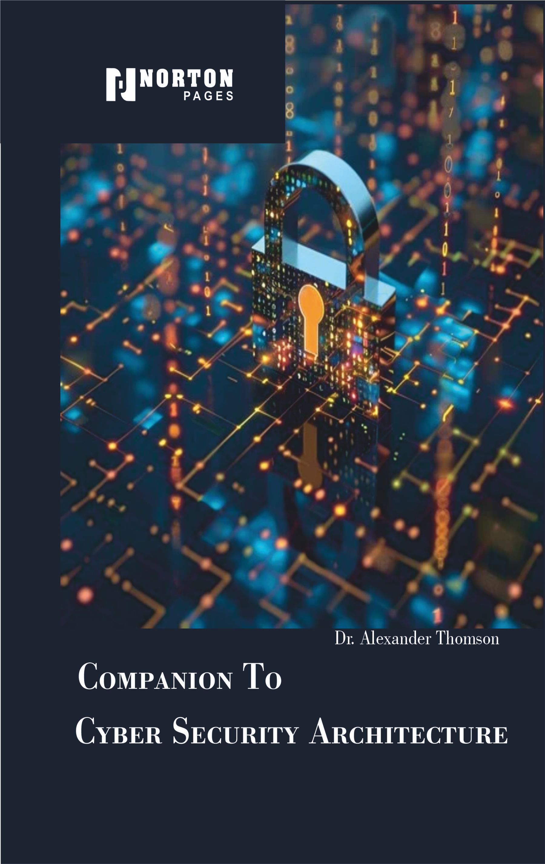 Companion To Cyber Security Architecture