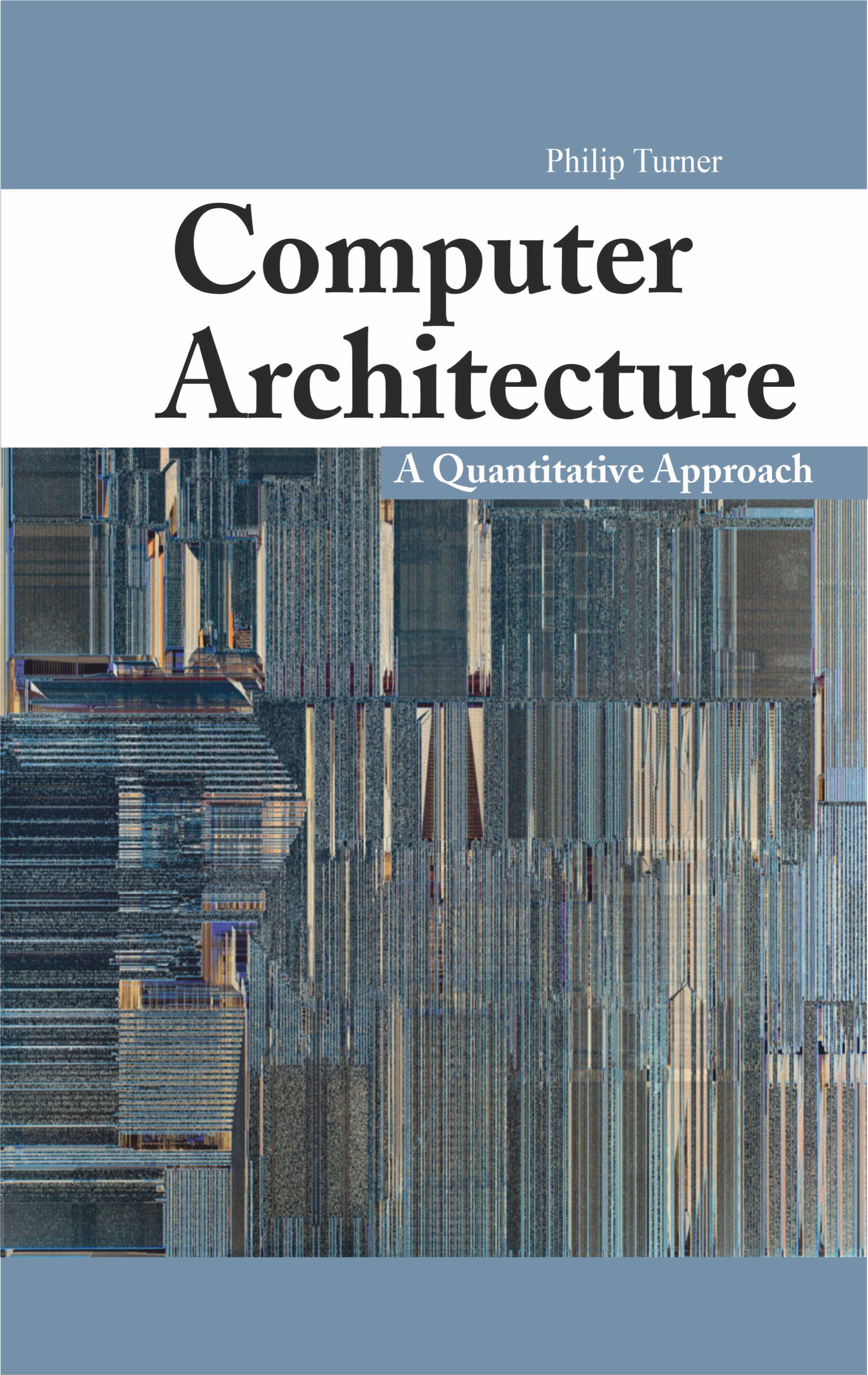 Computer Architecture: A Quantitative Approach