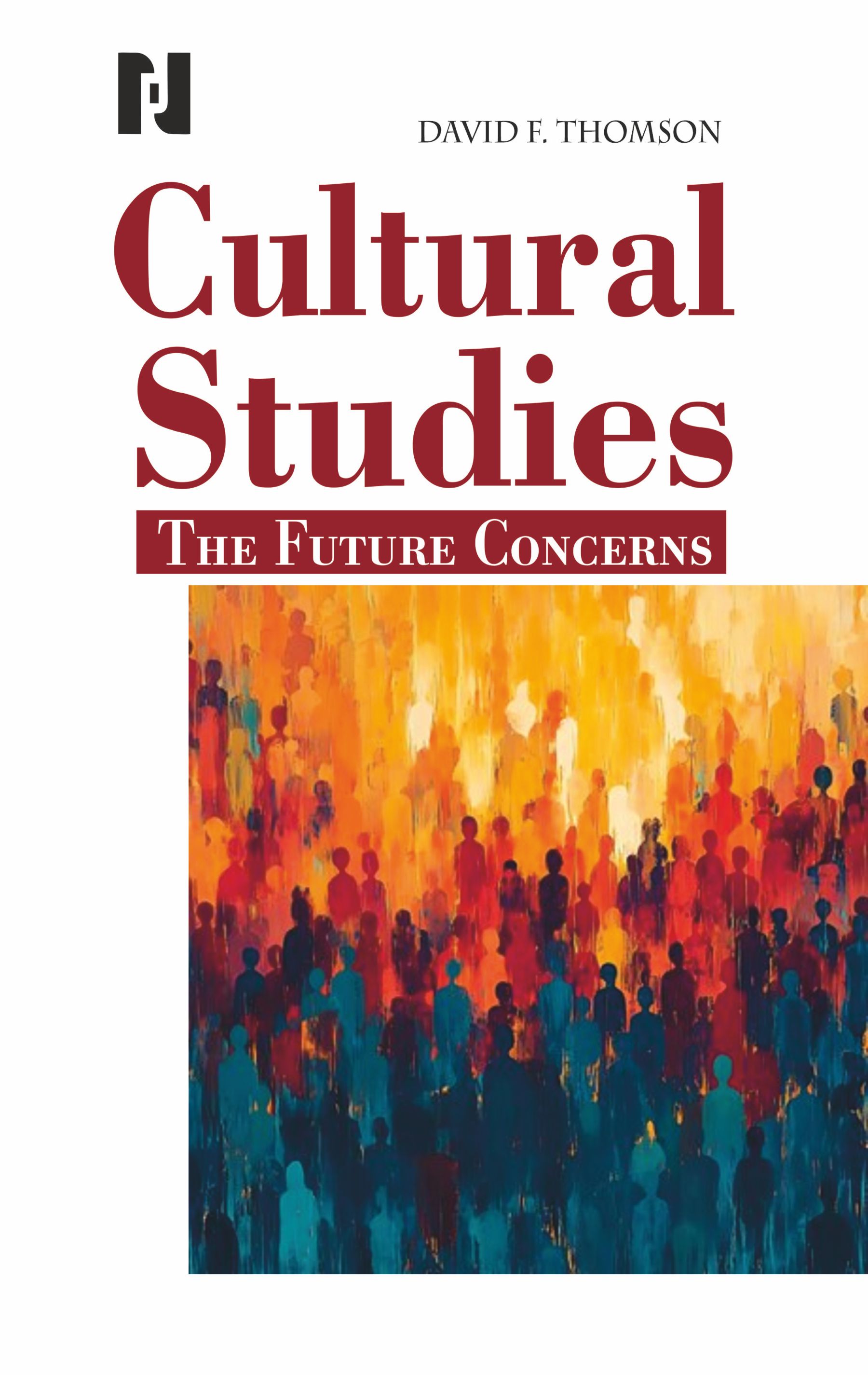 Cultural Studies: The Future Concerns