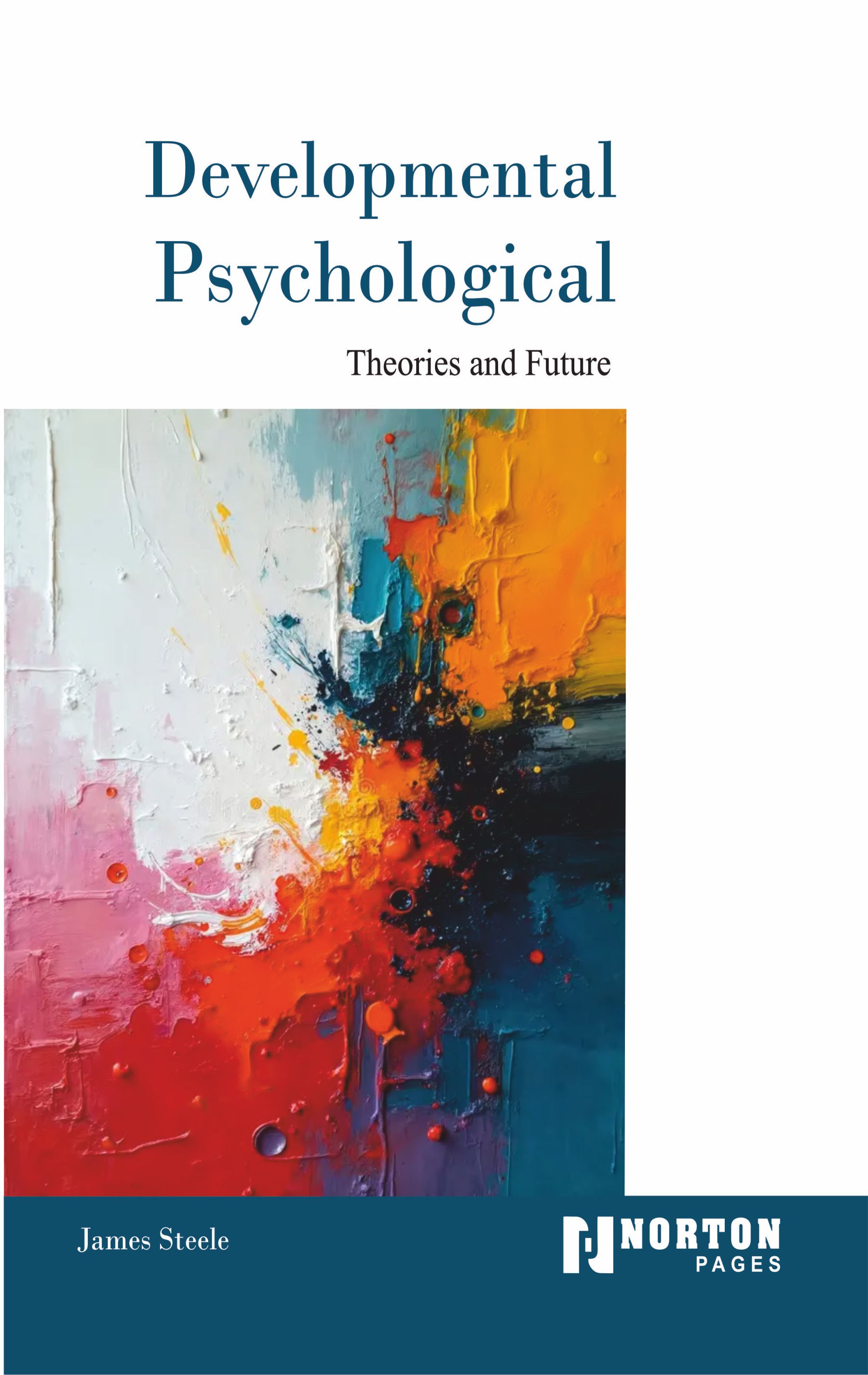 Developmental Psychological: Theories and Future