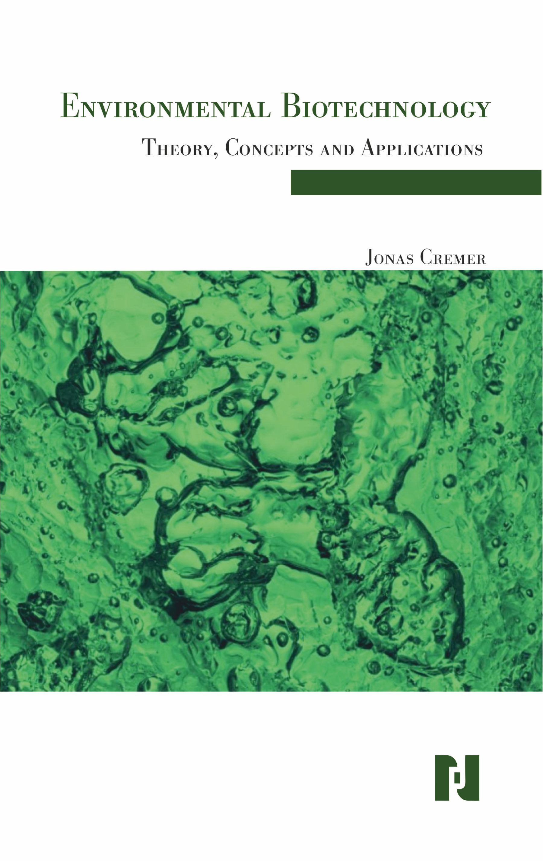 Environmental Biotechnology: Theory, Concepts and Applications