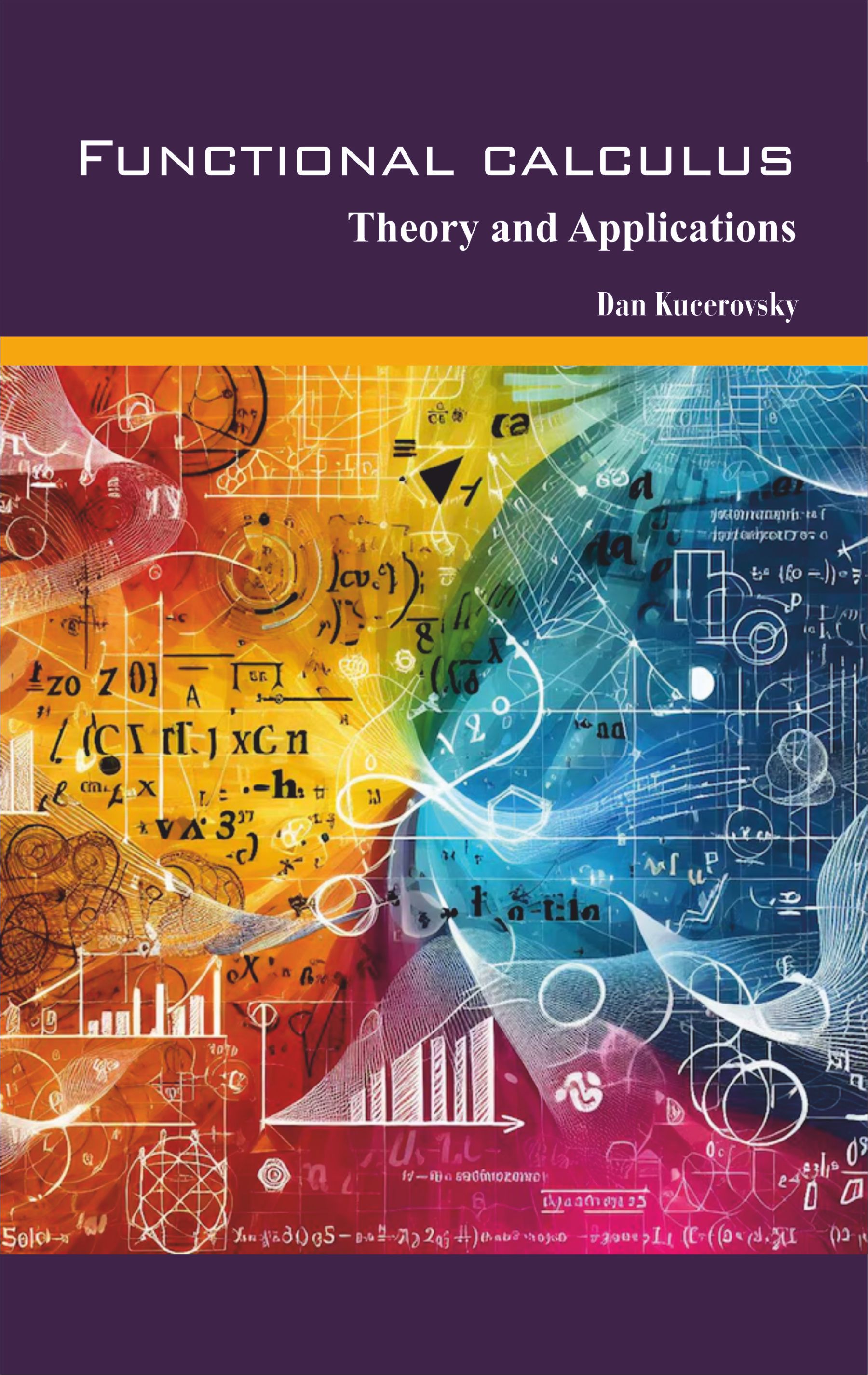 Functional Calculus : Theory and Applications