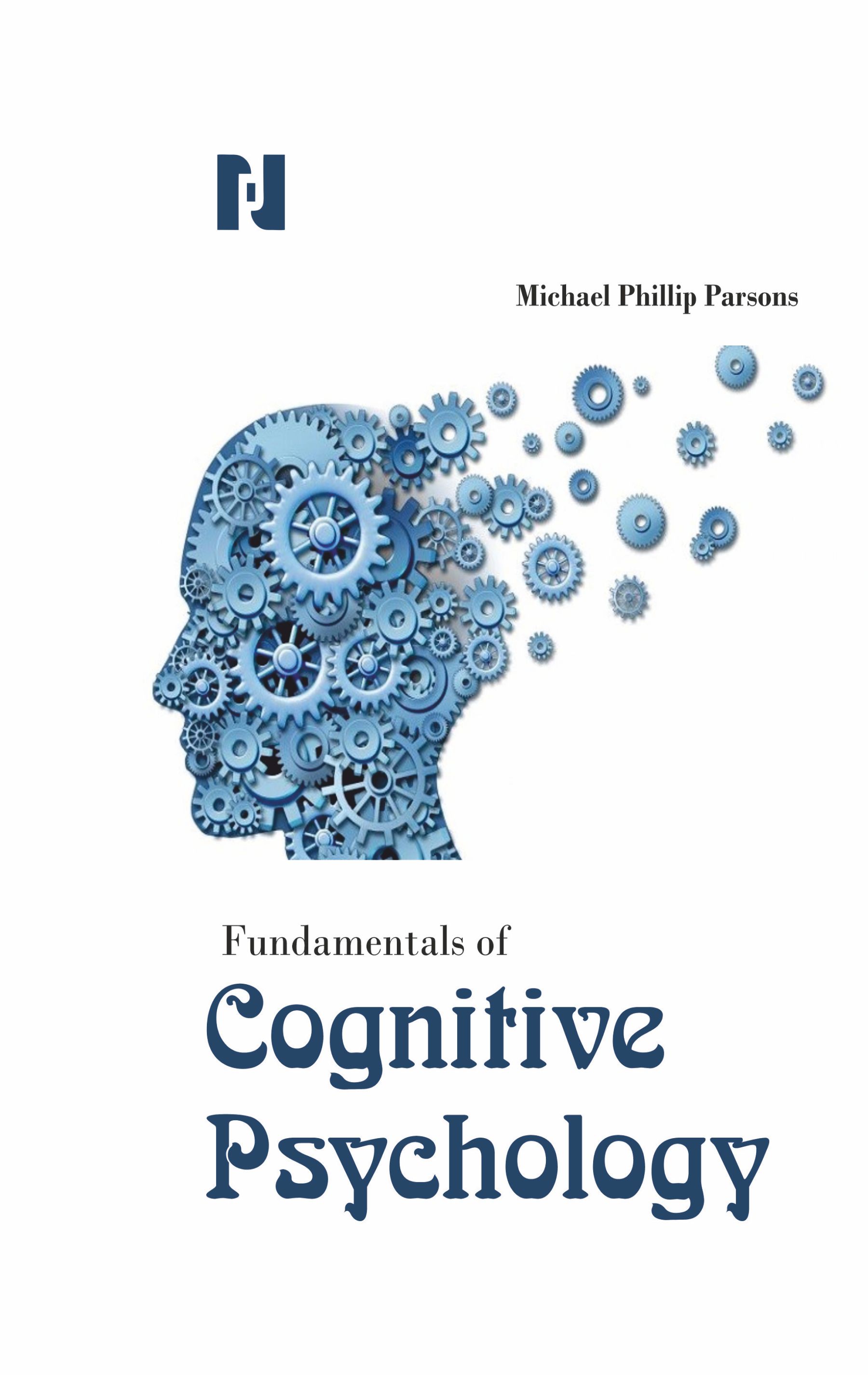 Fundamentals of Cognitive Psychology