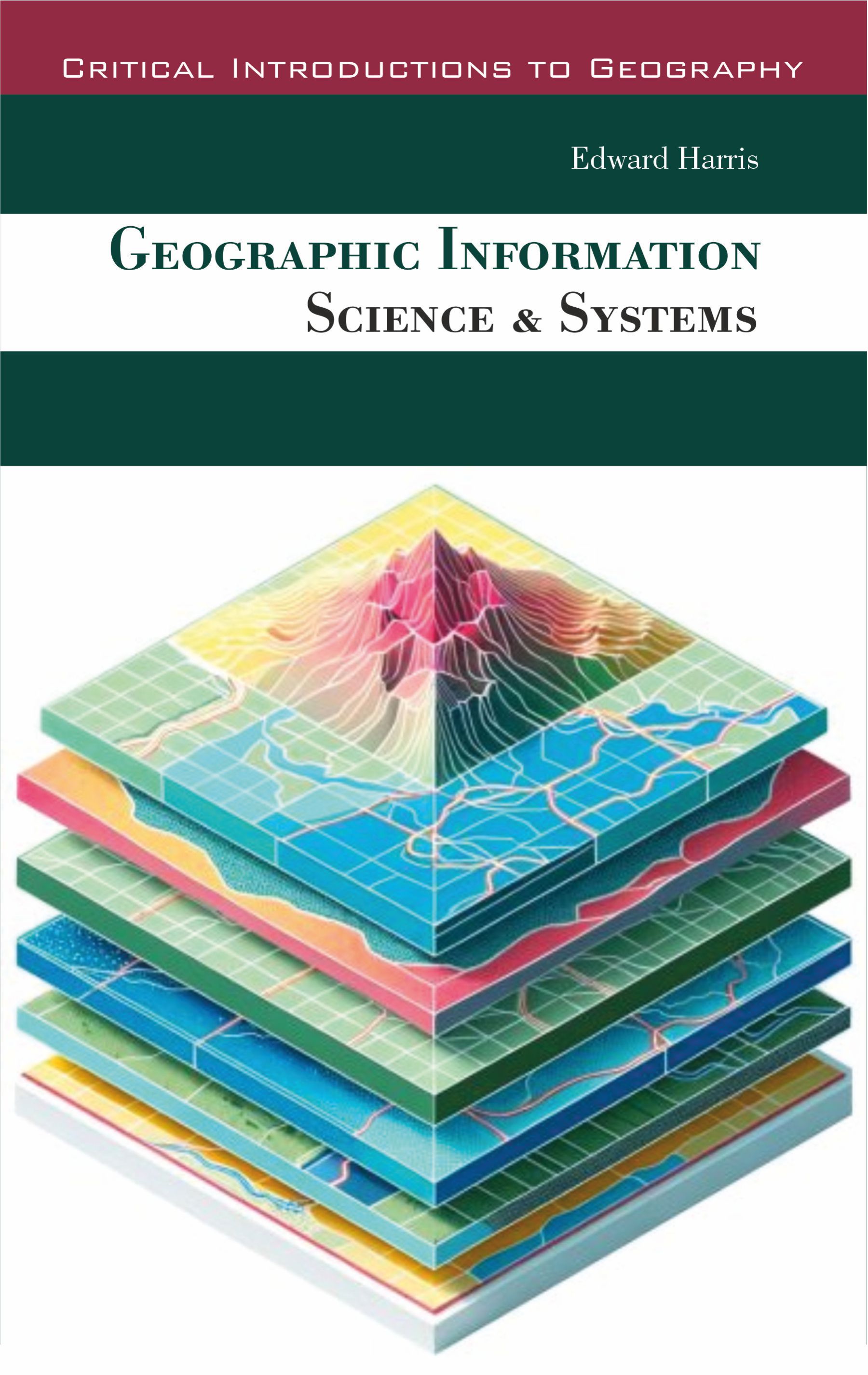 Geographic Information: Science & Systems