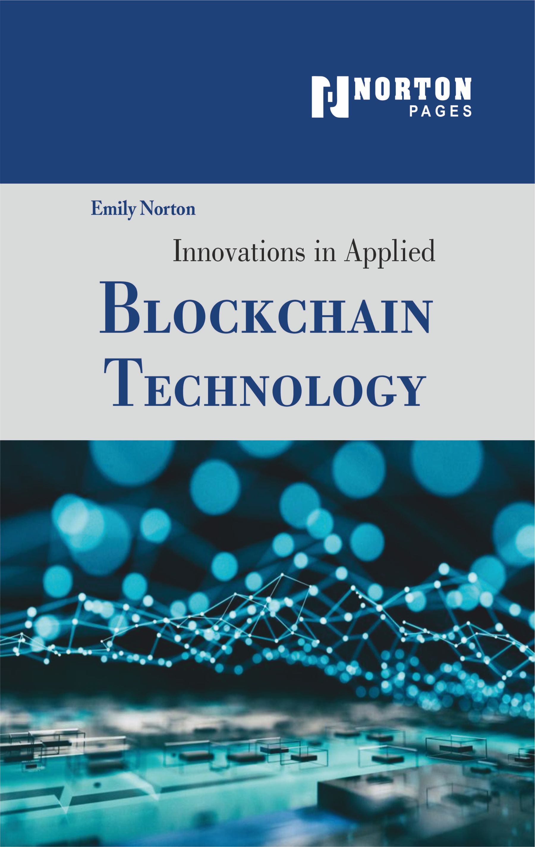 Innovations in Applied Blockchain Technology