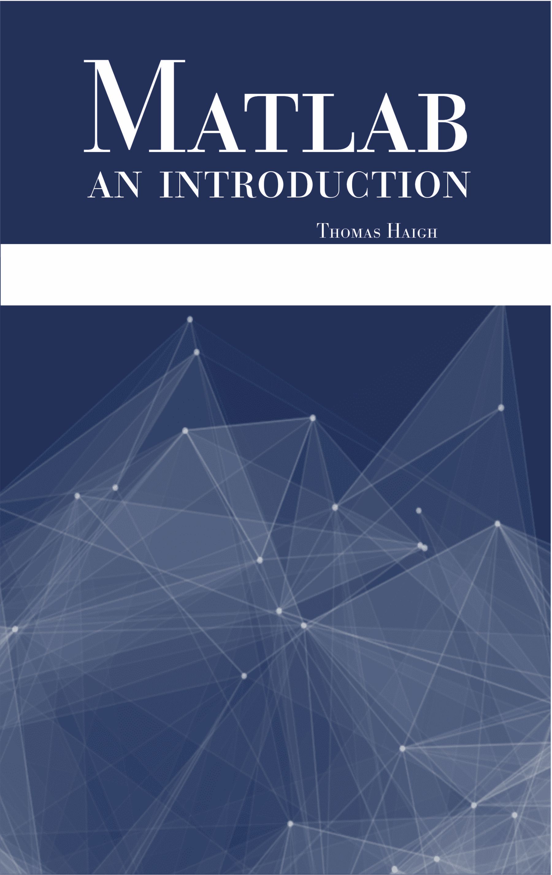 Matlab: An Introduction