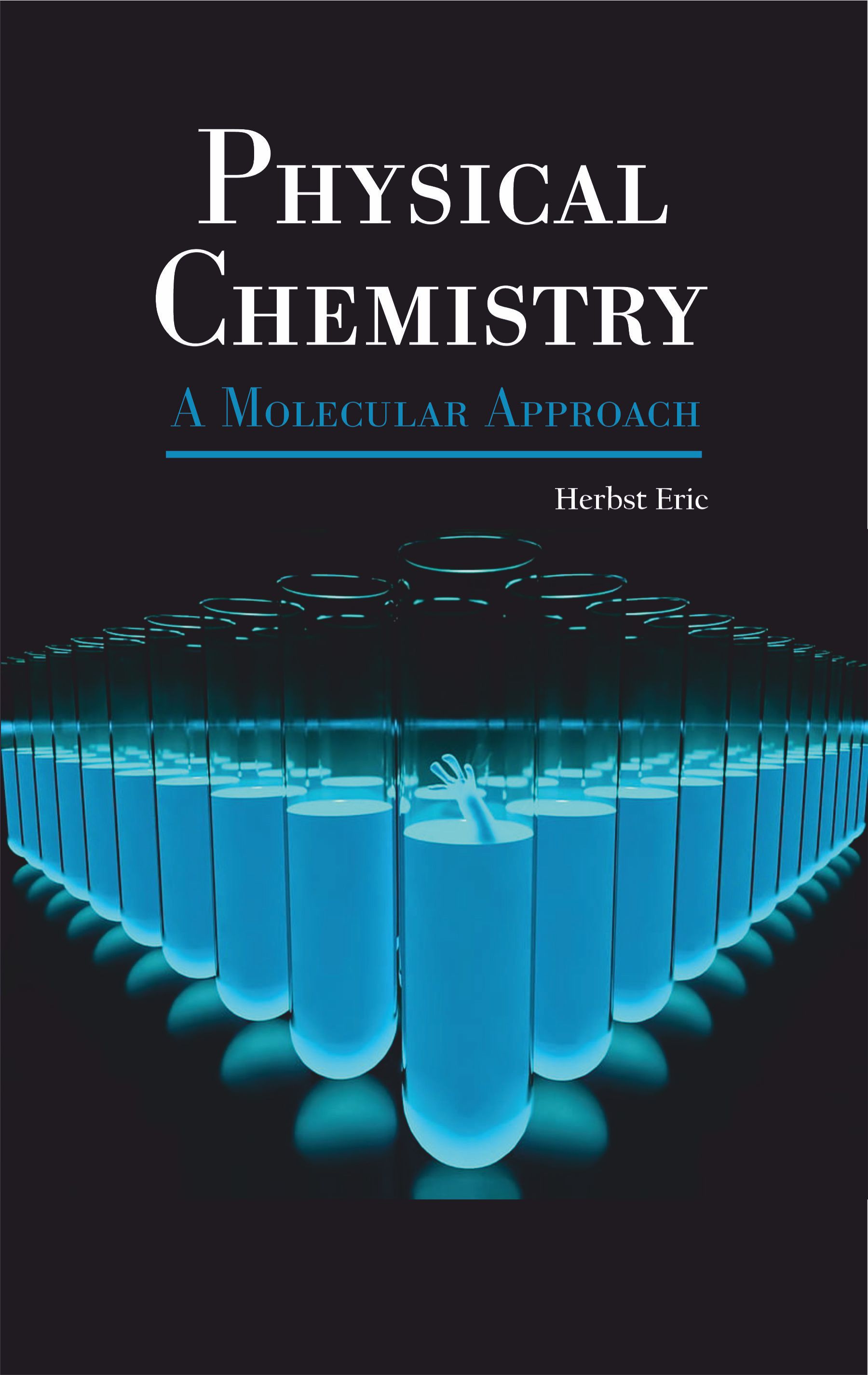 Physical Chemistry : A Molecular Approach