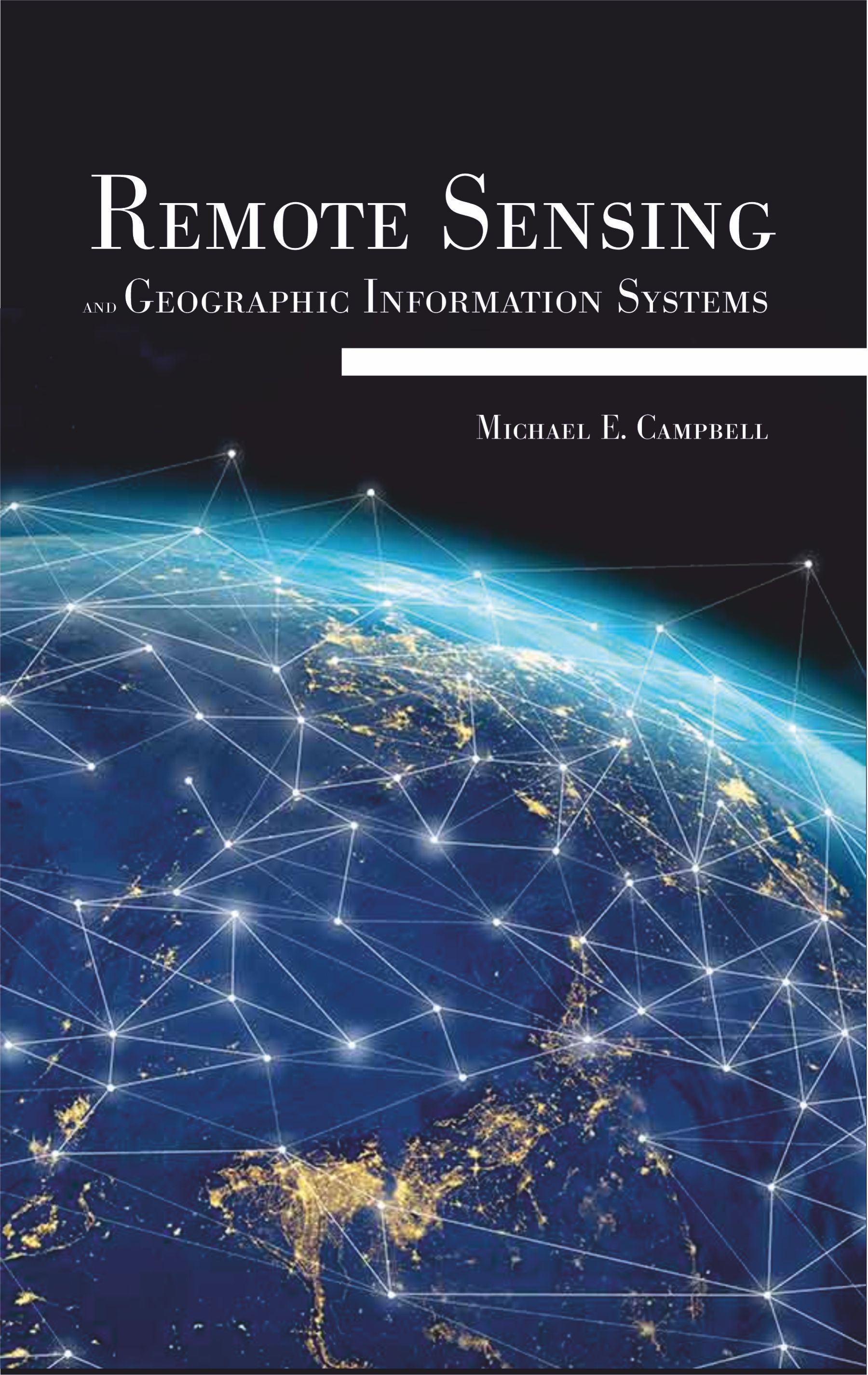 Remote Sensing and Geographic Information Systems