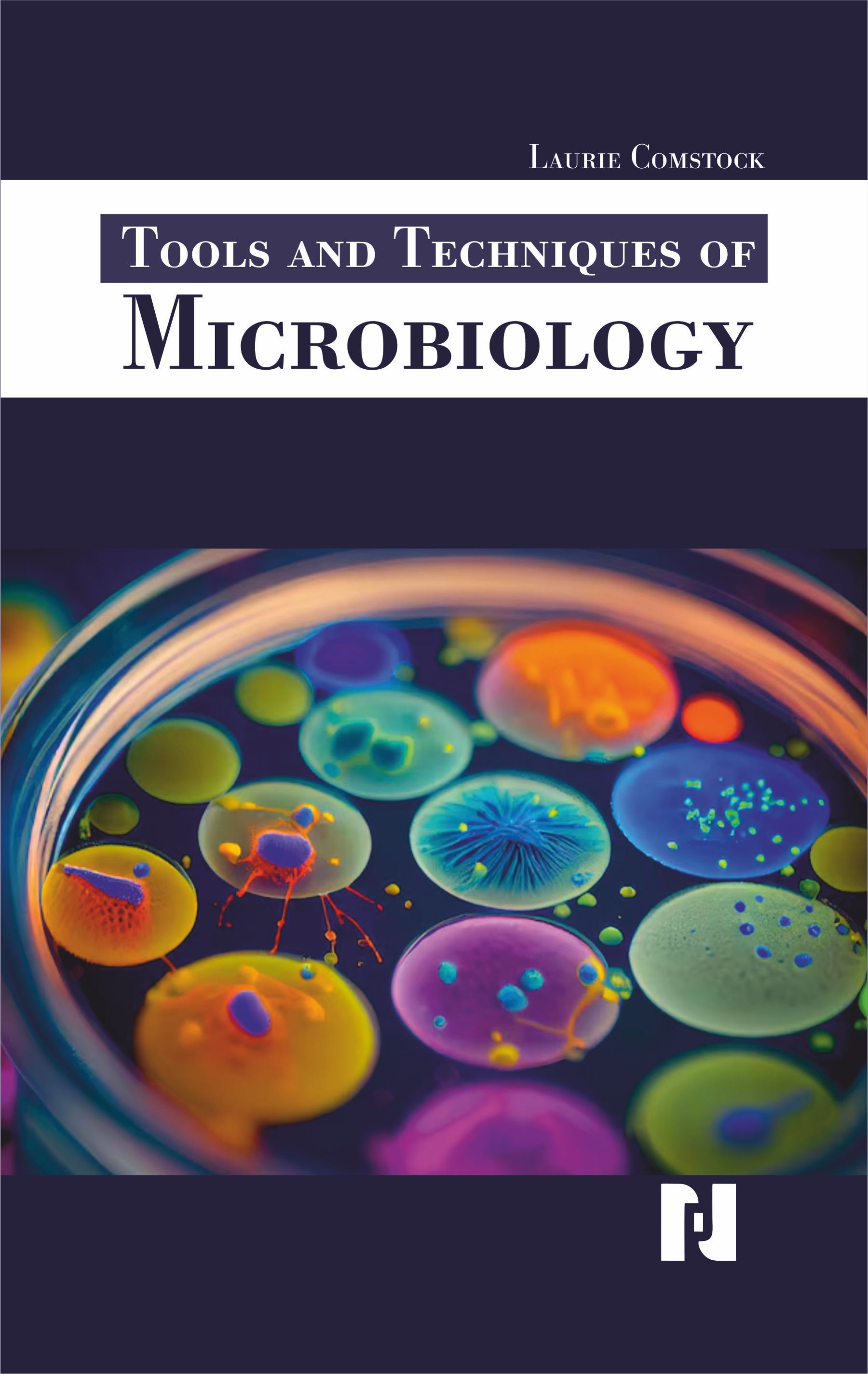Tools and Techniques of Microbiology