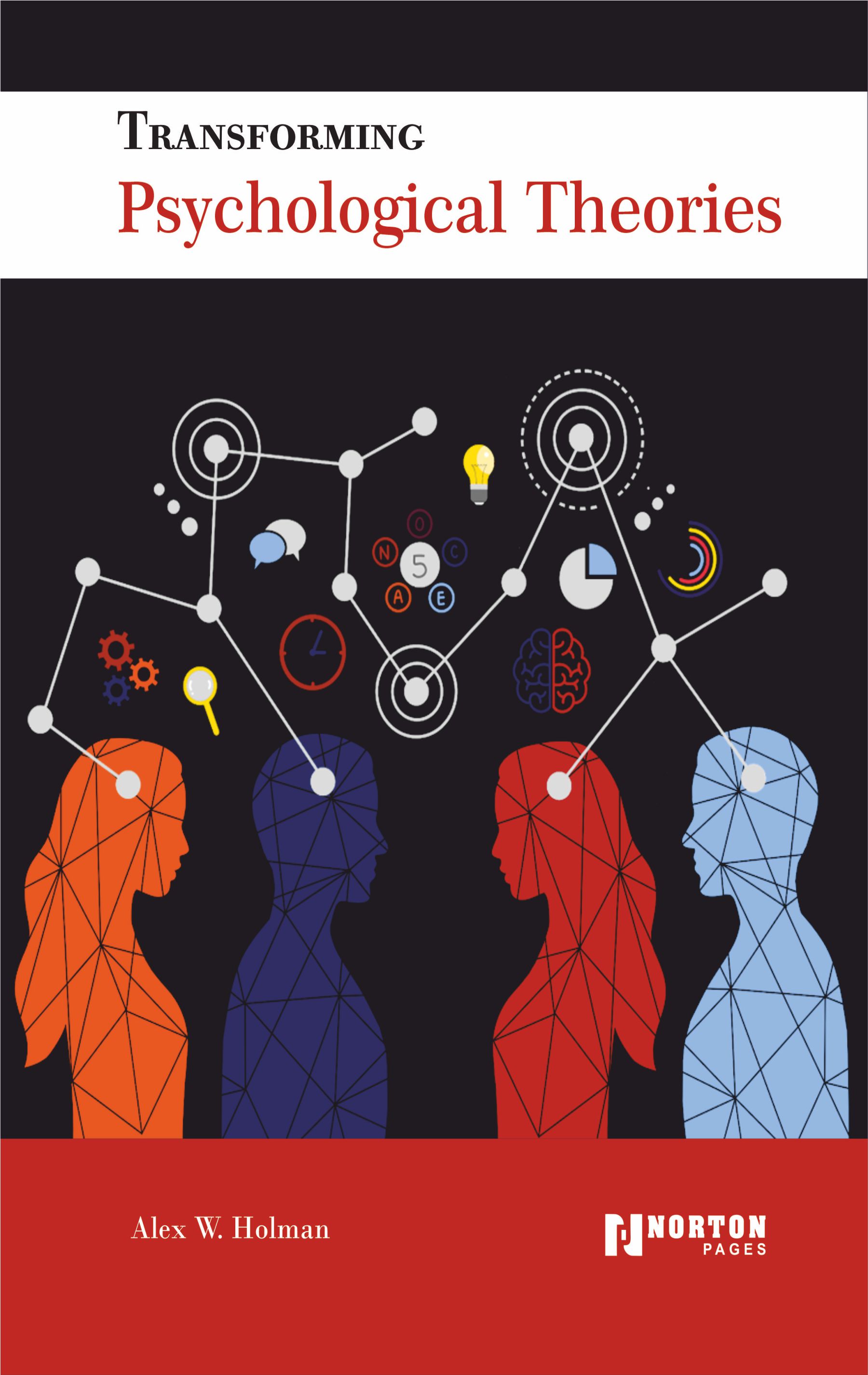 Transforming Psychological Theories