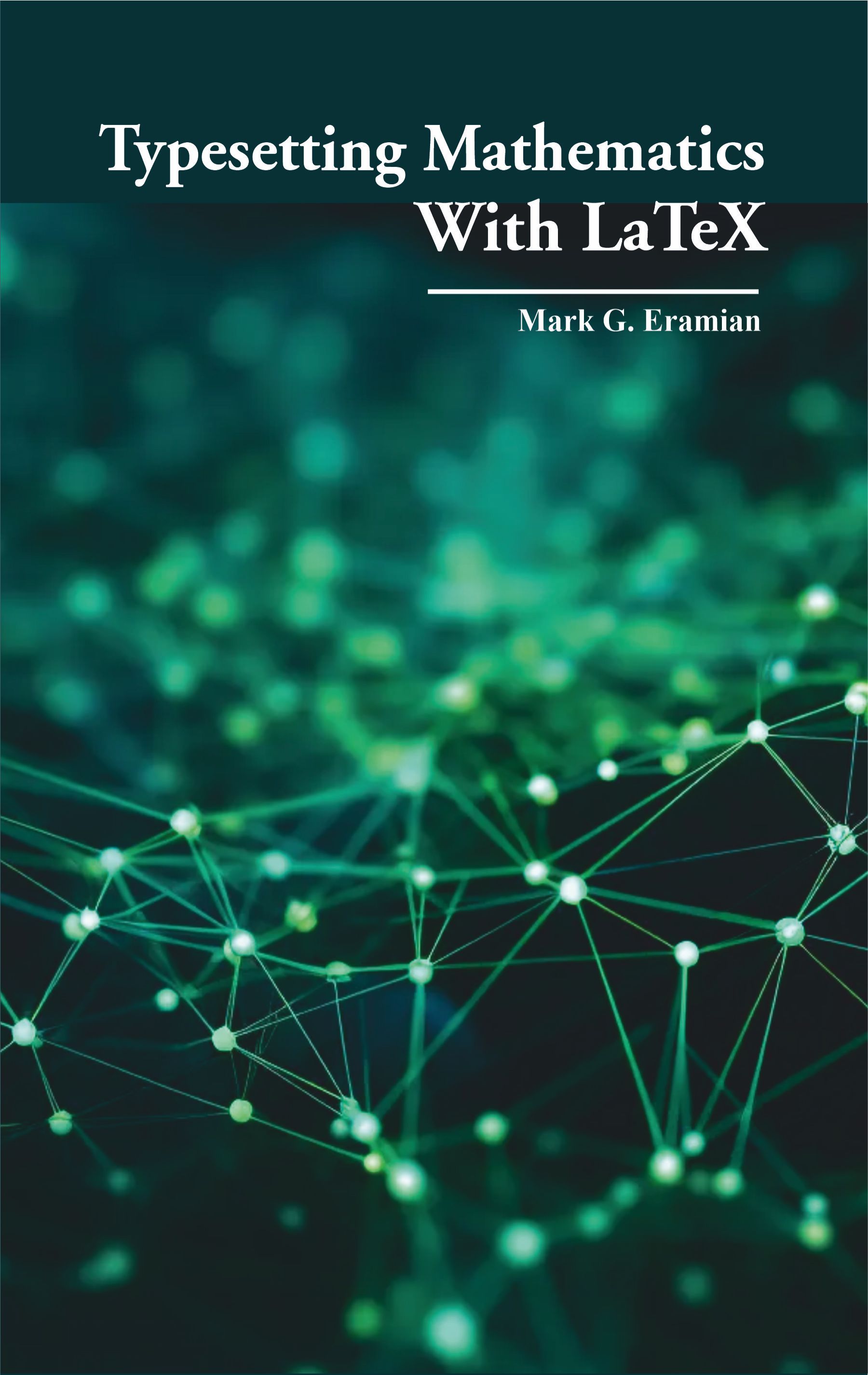 Typesetting Mathematics With LaTeX