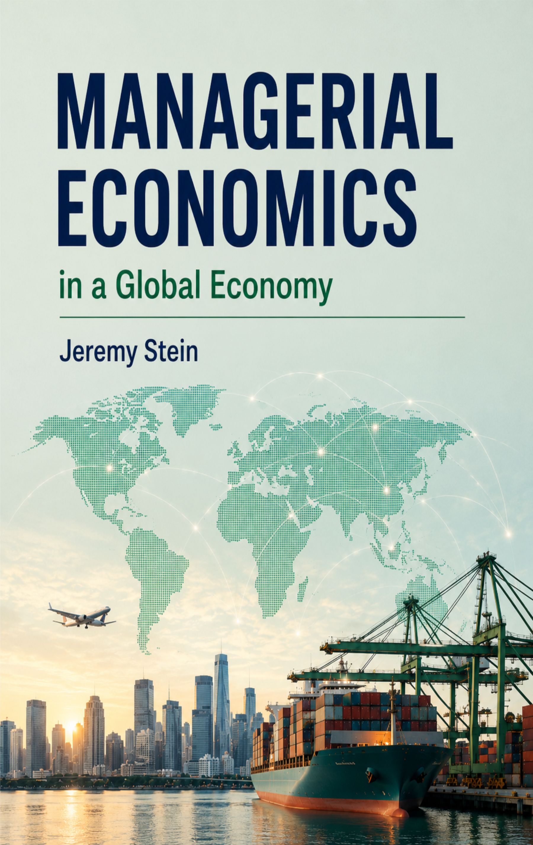 Managerial Economics in a Global Economy
