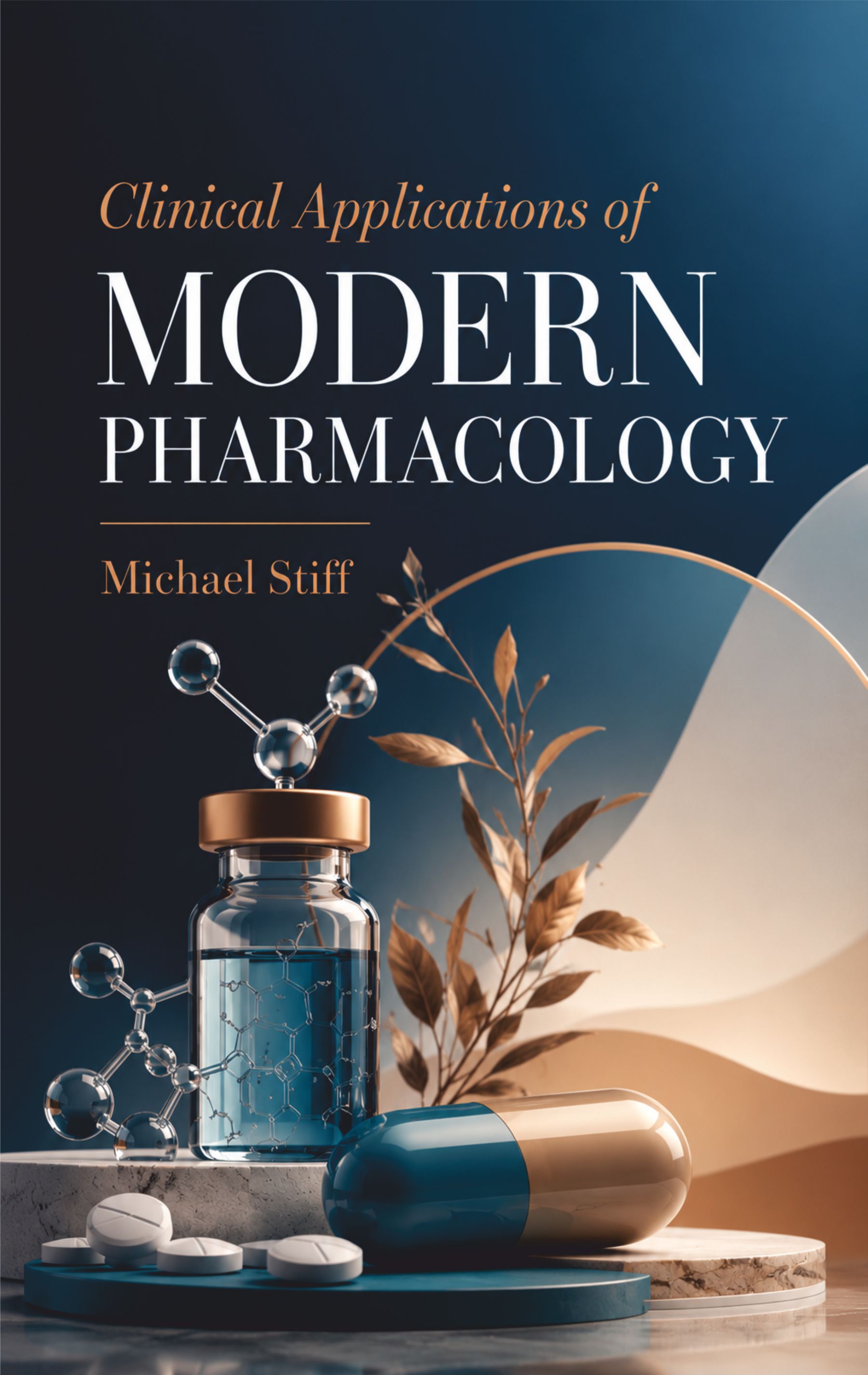 Clinical Applications of Modern Pharmacology
