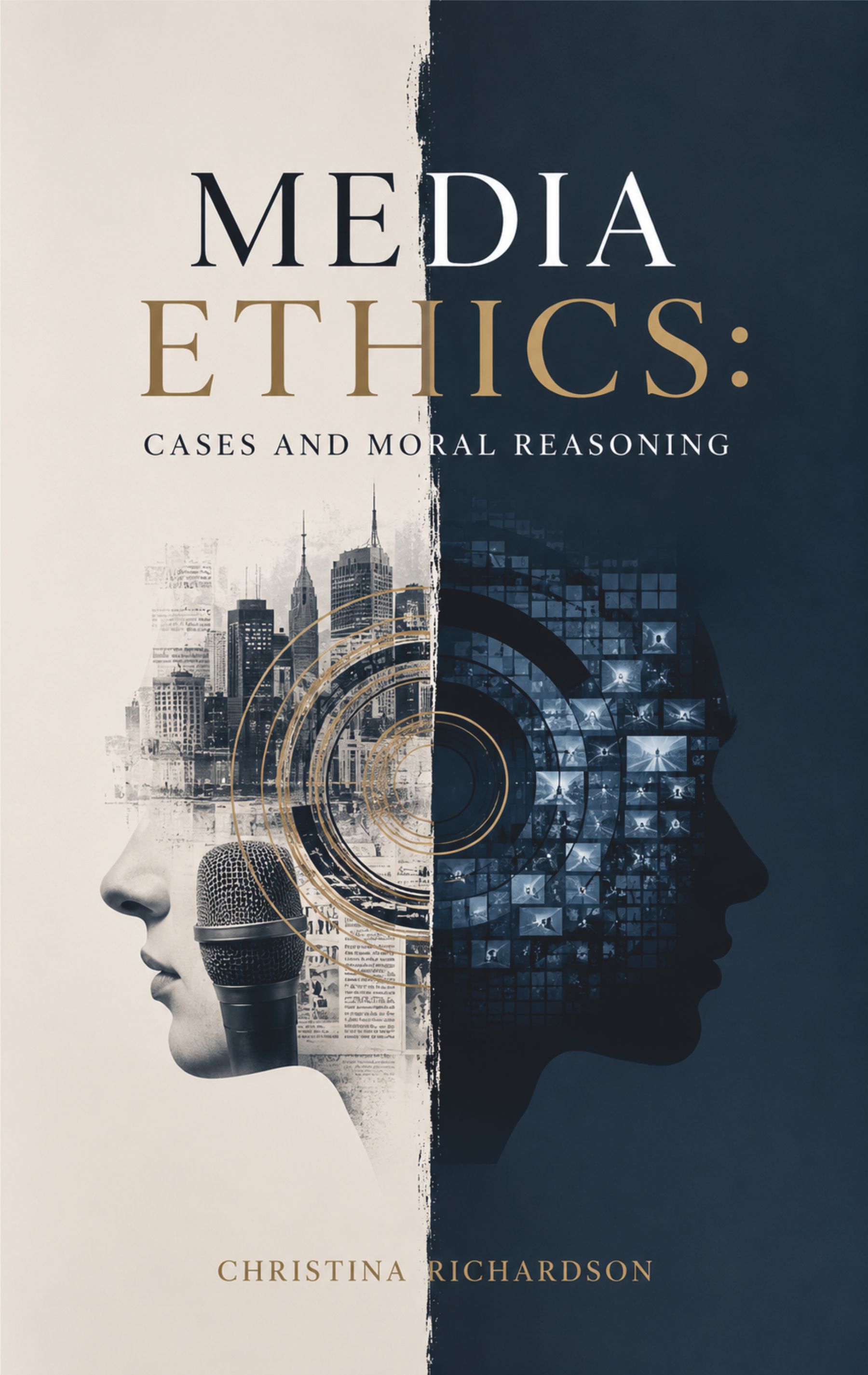 Media Ethics: Cases and Moral Reasoning