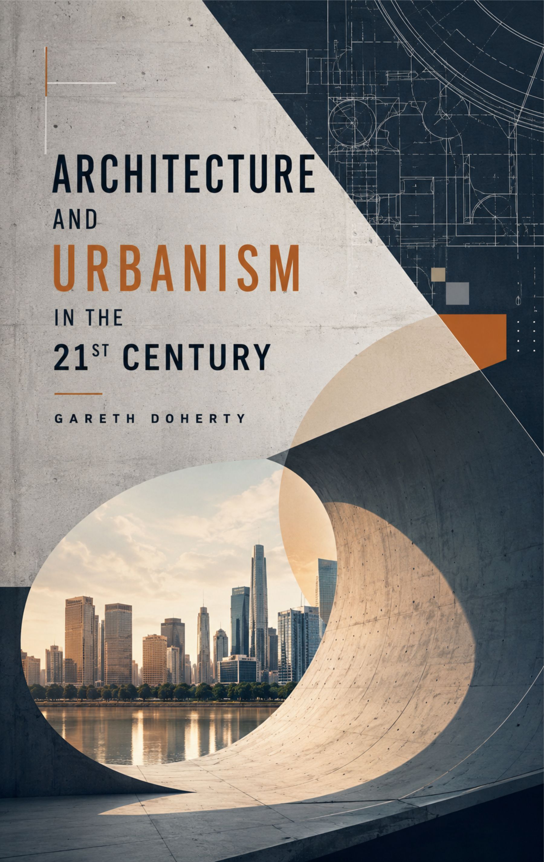 Architecture and Urbanism in the 21st Century
